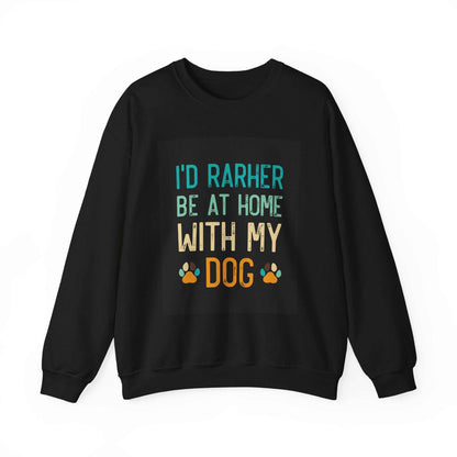 Unisex Heavy Blend™ Crewneck Sweatshirt with "I'd Rather Be at Home with My Dog" print, black color, ribbed collar, made of 50% cotton and 50% polyester.