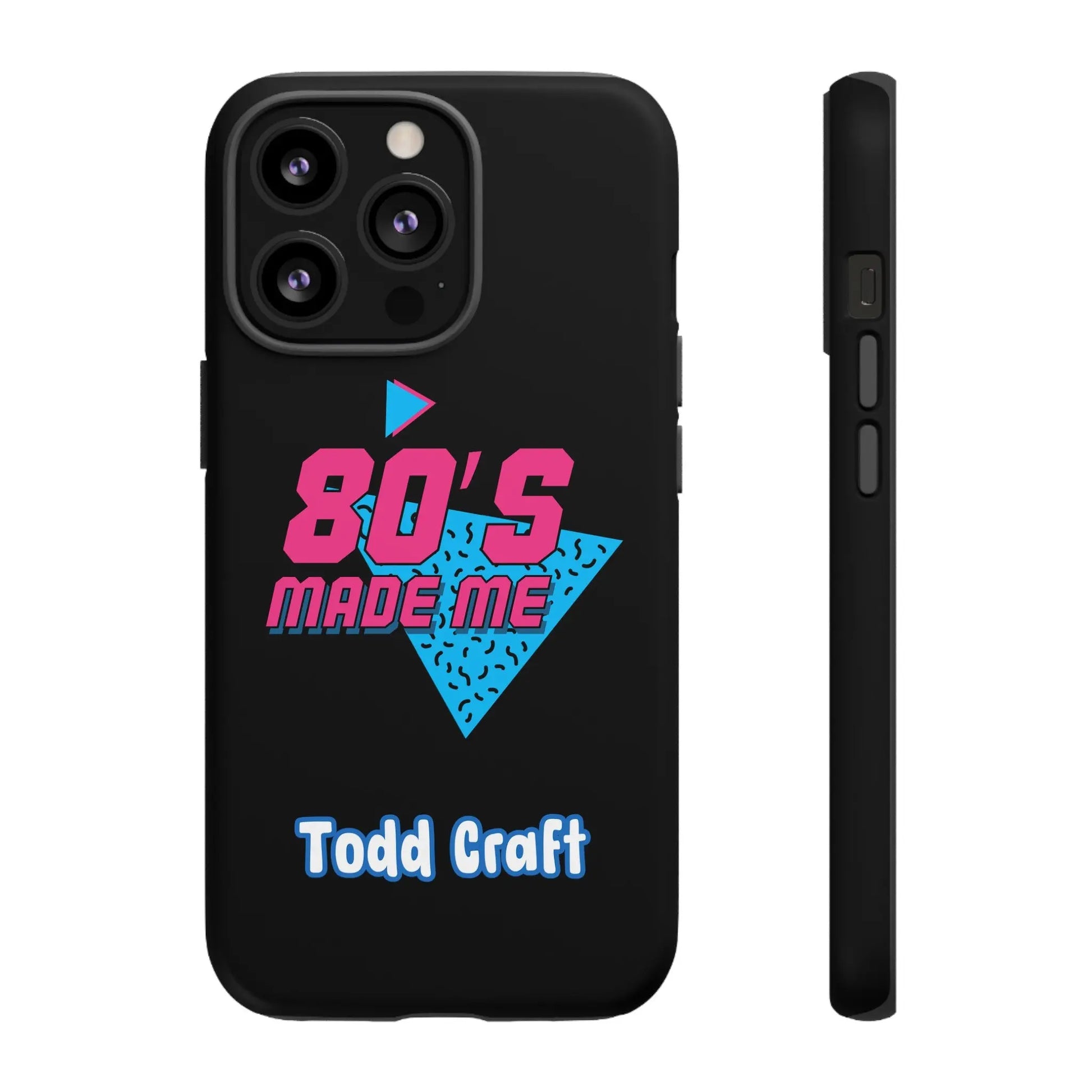 80s Made Me Phone Case Toddcraft