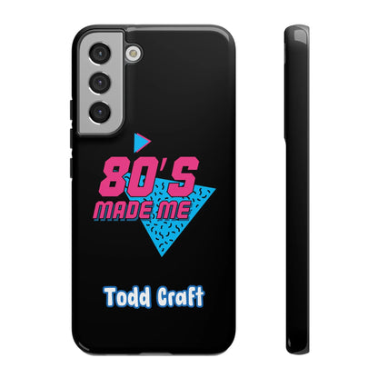 80s Made Me Phone Case Toddcraft