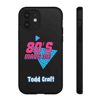 80s Made Me Phone Case Toddcraft