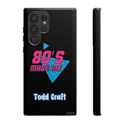 80s Made Me Phone Case Toddcraft