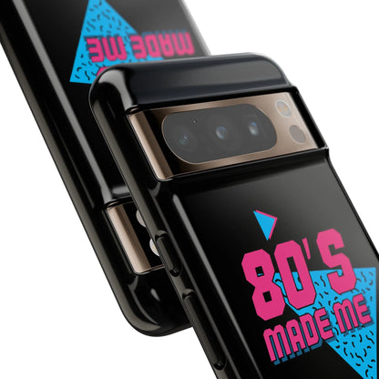 80s Made Me Phone Case Toddcraft