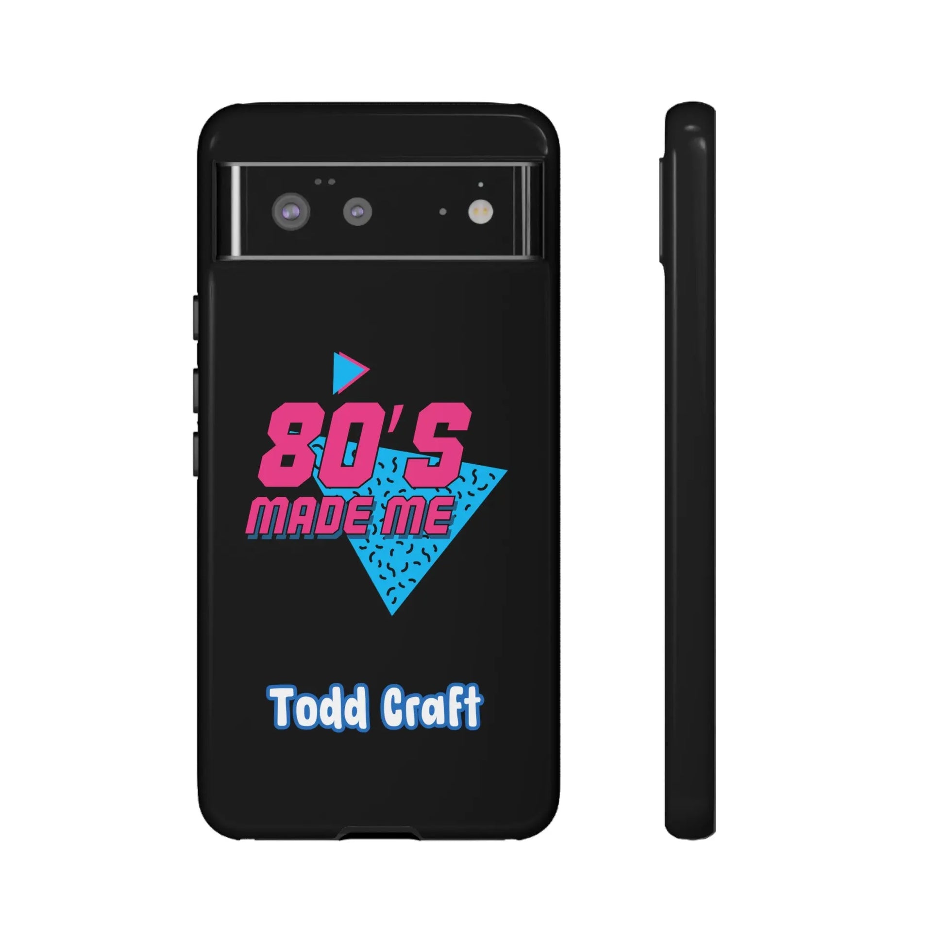 80s Made Me Phone Case Toddcraft