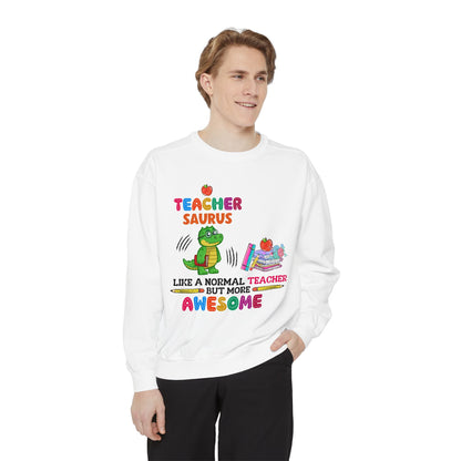 Teacher Saurus Sweatshirt - Cute Gift for Teachers, Unisex Apparel, Fun Classroom Wear, Teacher Appreciation, Back to School