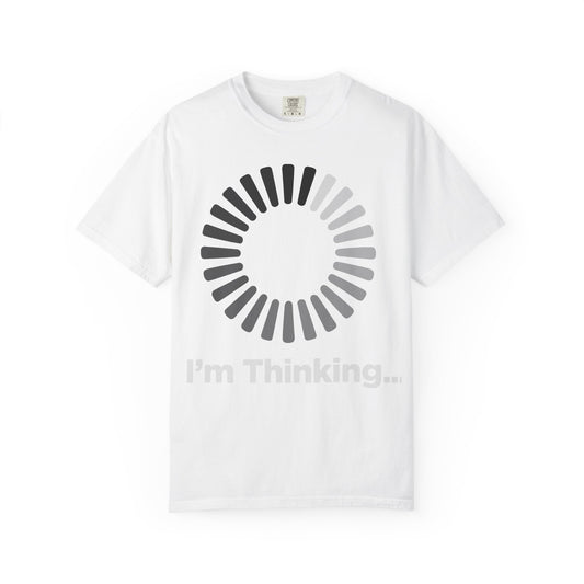 Thinking Graphic T-Shirt - Unisex Garment-Dyed Tee