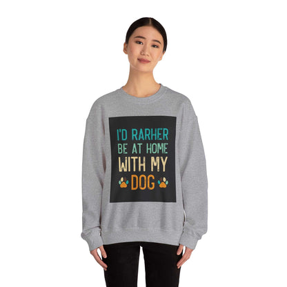 Unisex Heavy Blend Crewneck Sweatshirt with "I'd Rather Be at Home with My Dog" graphic. Cozy cotton-polyester blend, ribbed collar, classic fit. Ideal for colder months.