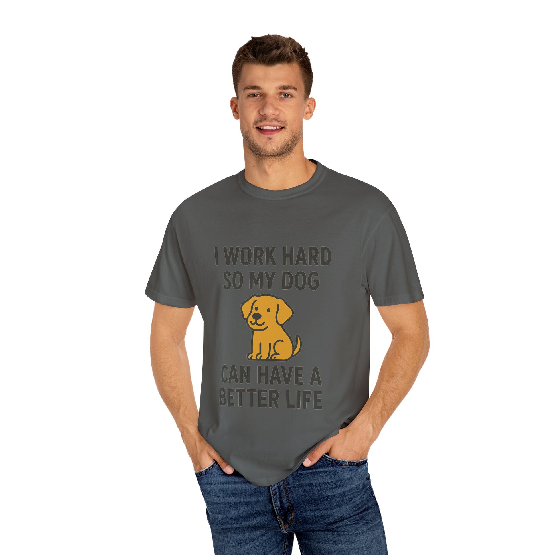 Dog Lover’s Unisex T-Shirt, I Work Hard So My Dog Can Have a Better Life, Pet Owner Gift, Funny Dog Shirt, Animal Lover Apparel, [...] - Toddcraft