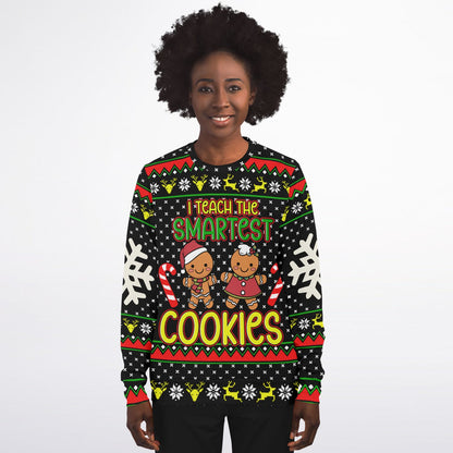 I Teach the Smartest Cookies Sweatshirt - Toddcraft