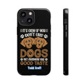 Don't Like Dogs Phone Case Toddcraft