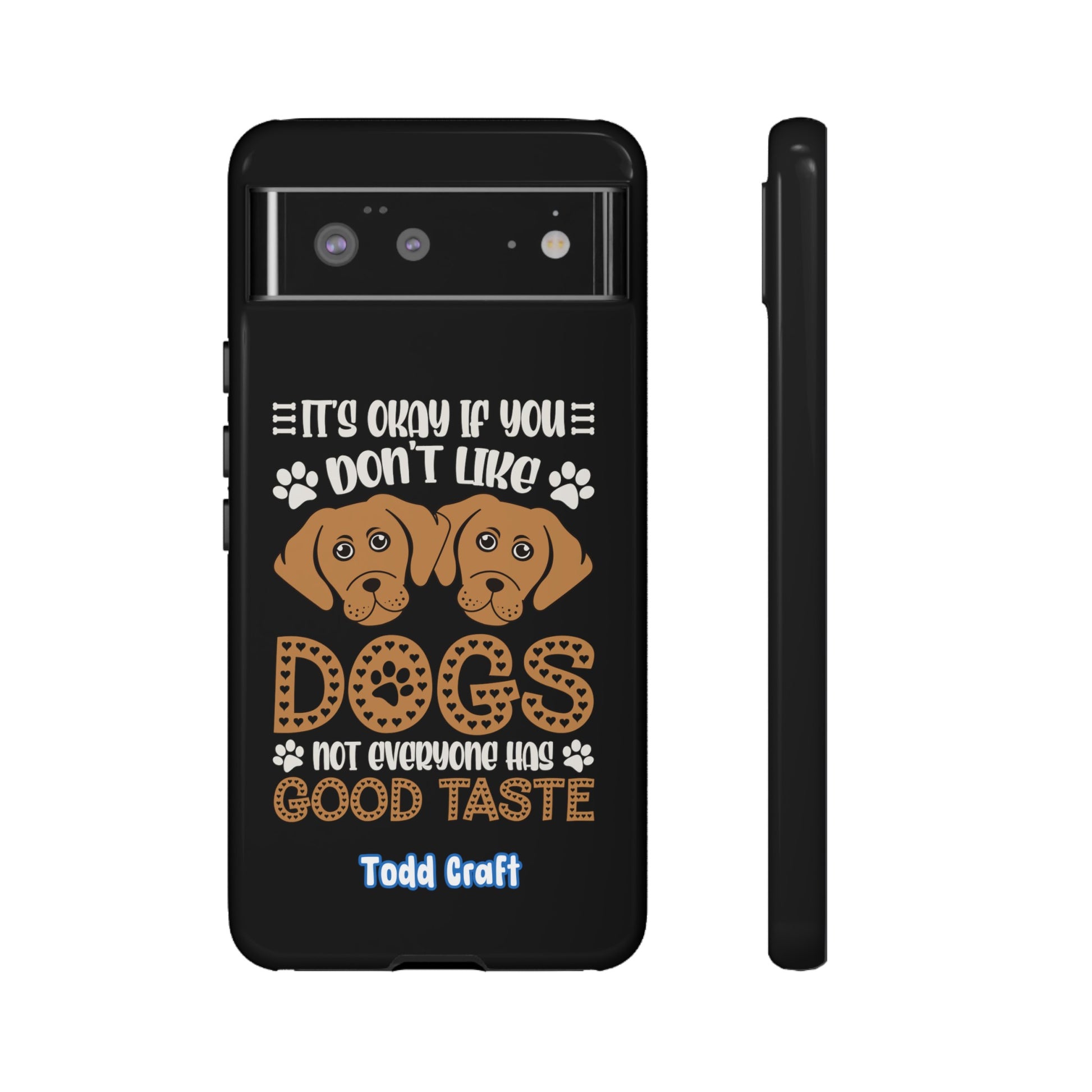 Don't Like Dogs Phone Case Toddcraft