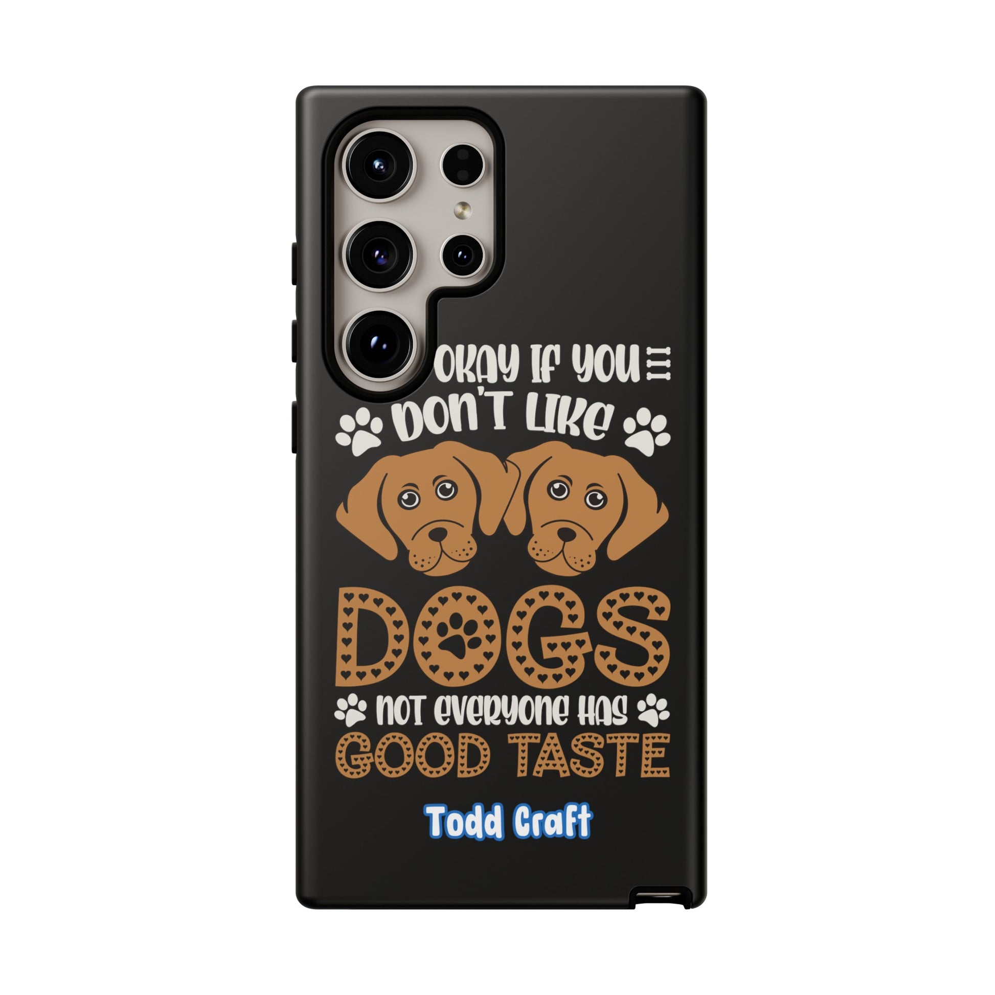 Don't Like Dogs Phone Case Toddcraft