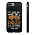 Don't Like Dogs Phone Case Toddcraft