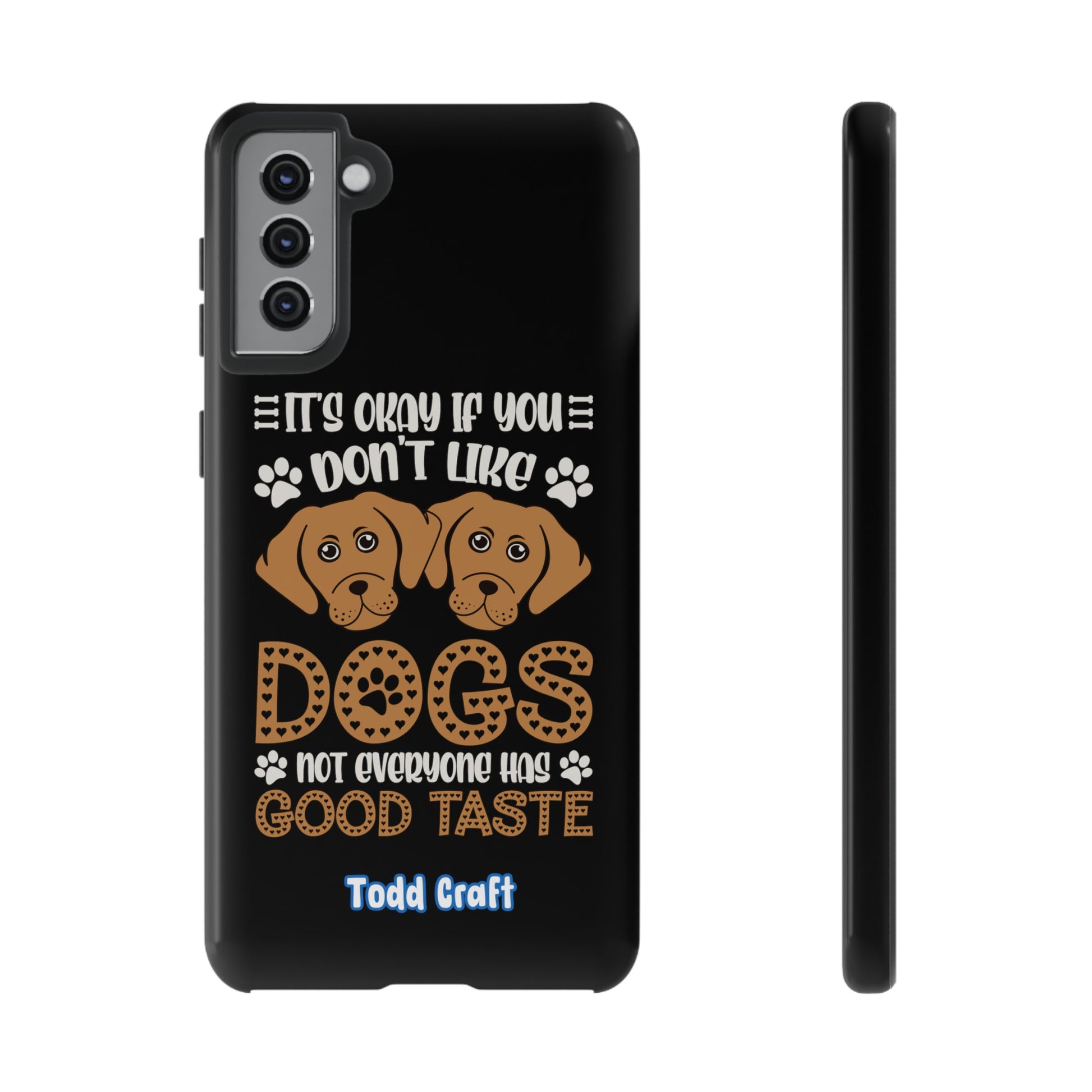 Don't Like Dogs Phone Case Toddcraft