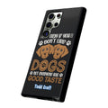 Don't Like Dogs Phone Case Toddcraft