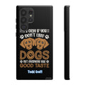 Don't Like Dogs Phone Case Toddcraft