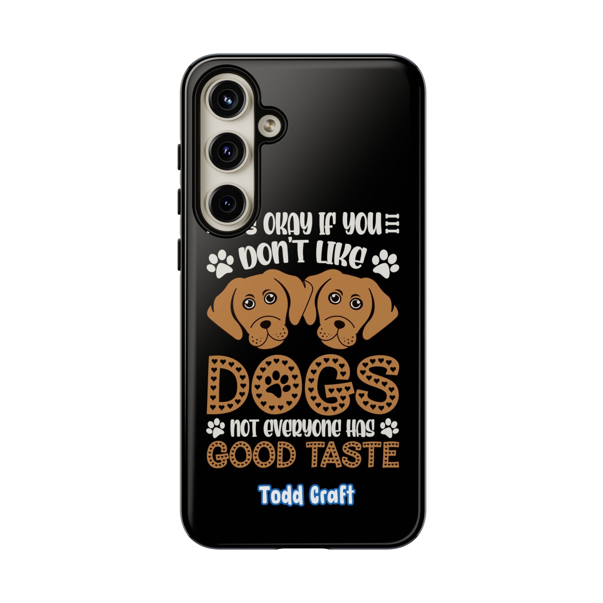 Don't Like Dogs Phone Case Toddcraft