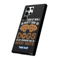 Don't Like Dogs Phone Case Toddcraft