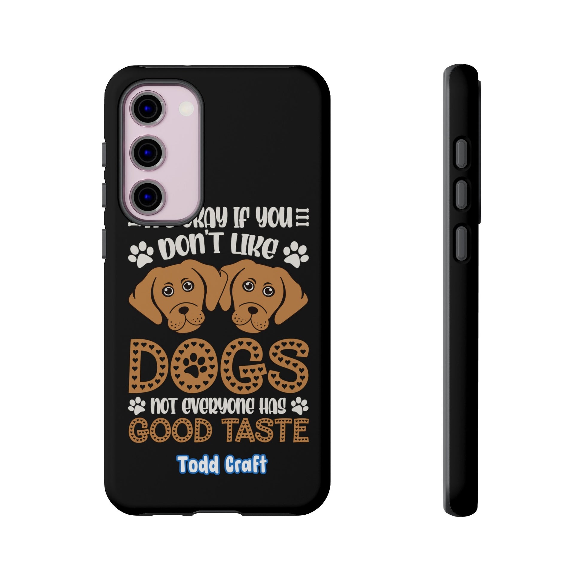 Don't Like Dogs Phone Case Toddcraft