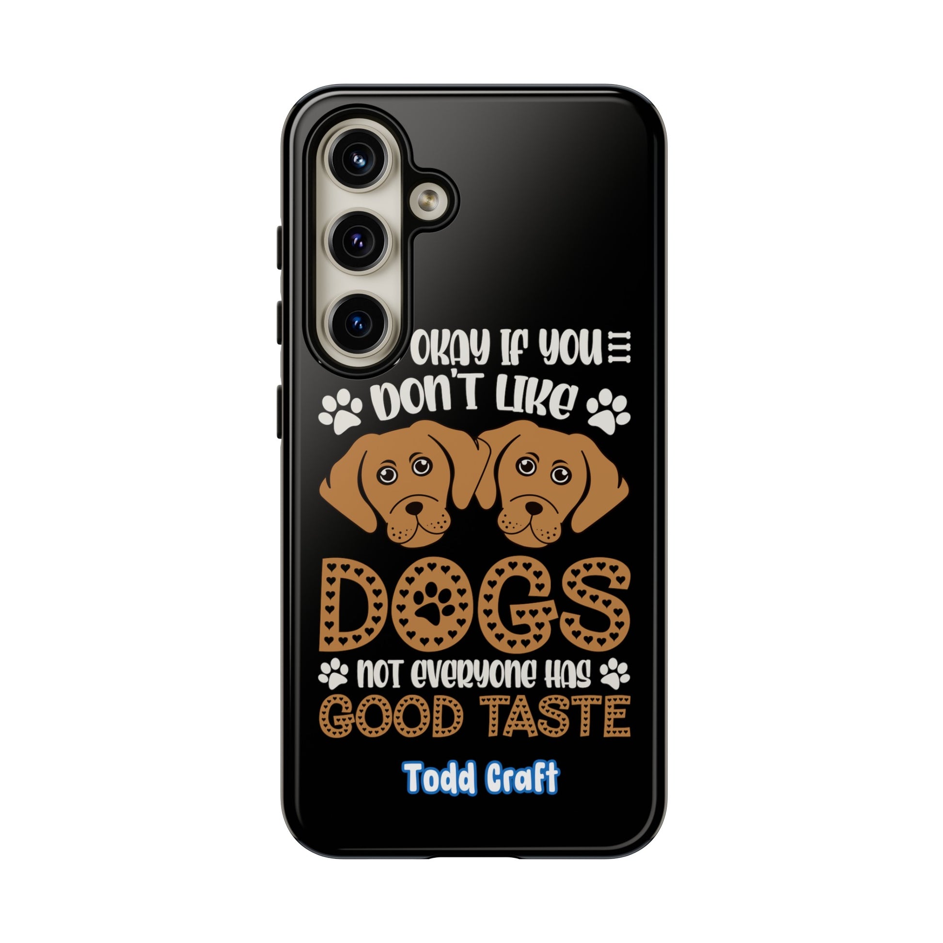 Don't Like Dogs Phone Case Toddcraft