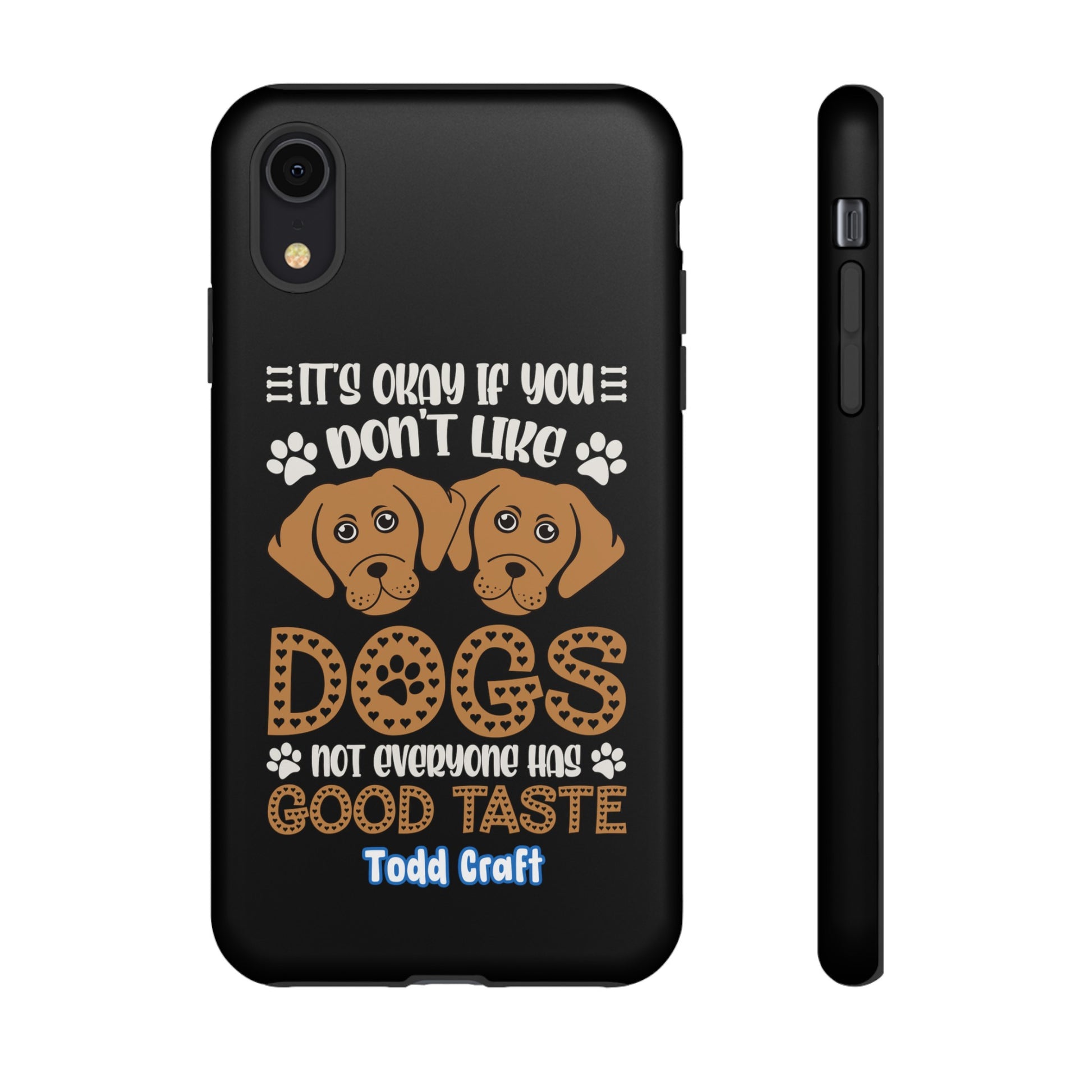 Don't Like Dogs Phone Case Toddcraft