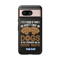 Don't Like Dogs Phone Case Toddcraft