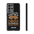 Don't Like Dogs Phone Case Toddcraft