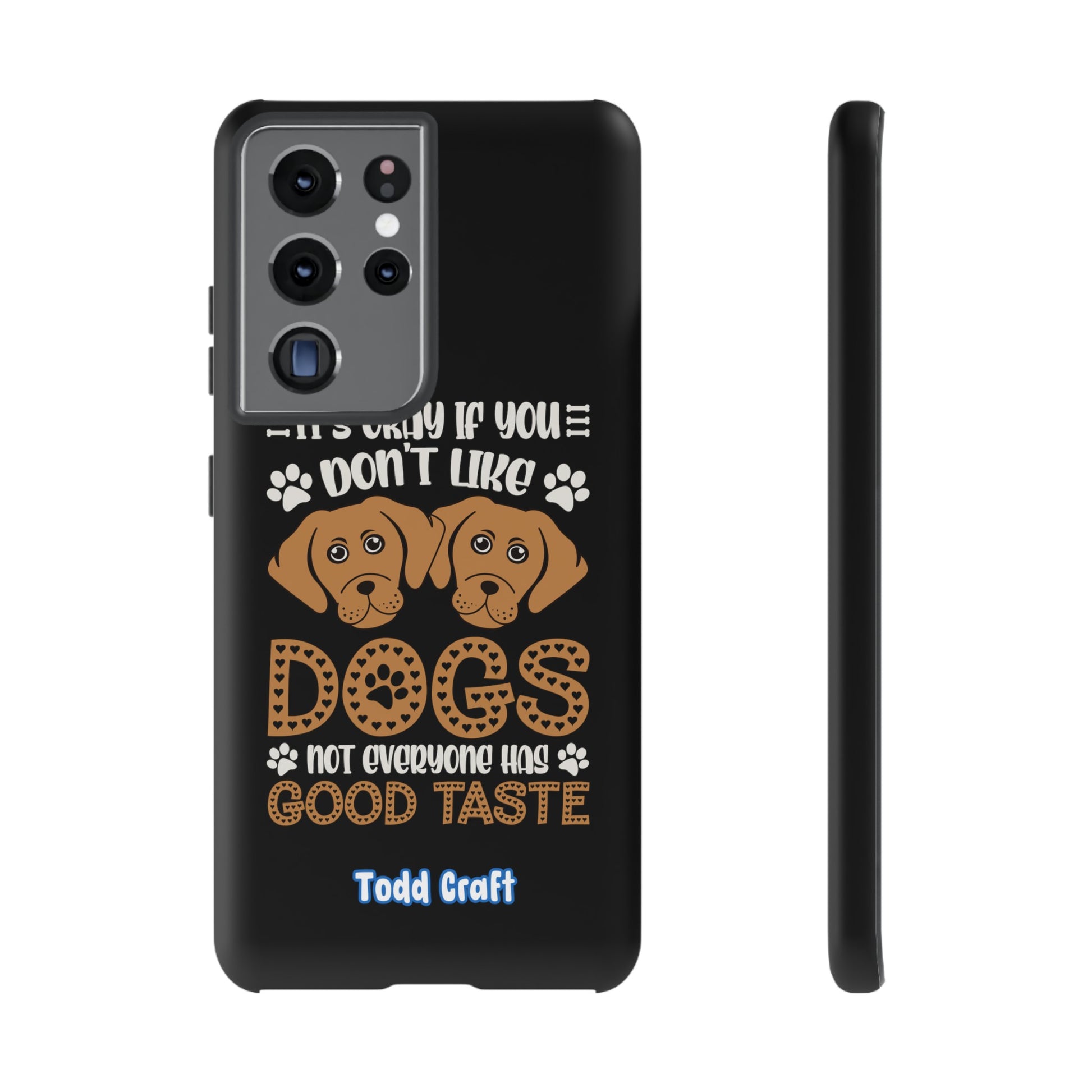 Don't Like Dogs Phone Case Toddcraft