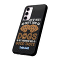 Don't Like Dogs Phone Case Toddcraft