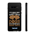 Don't Like Dogs Phone Case Toddcraft