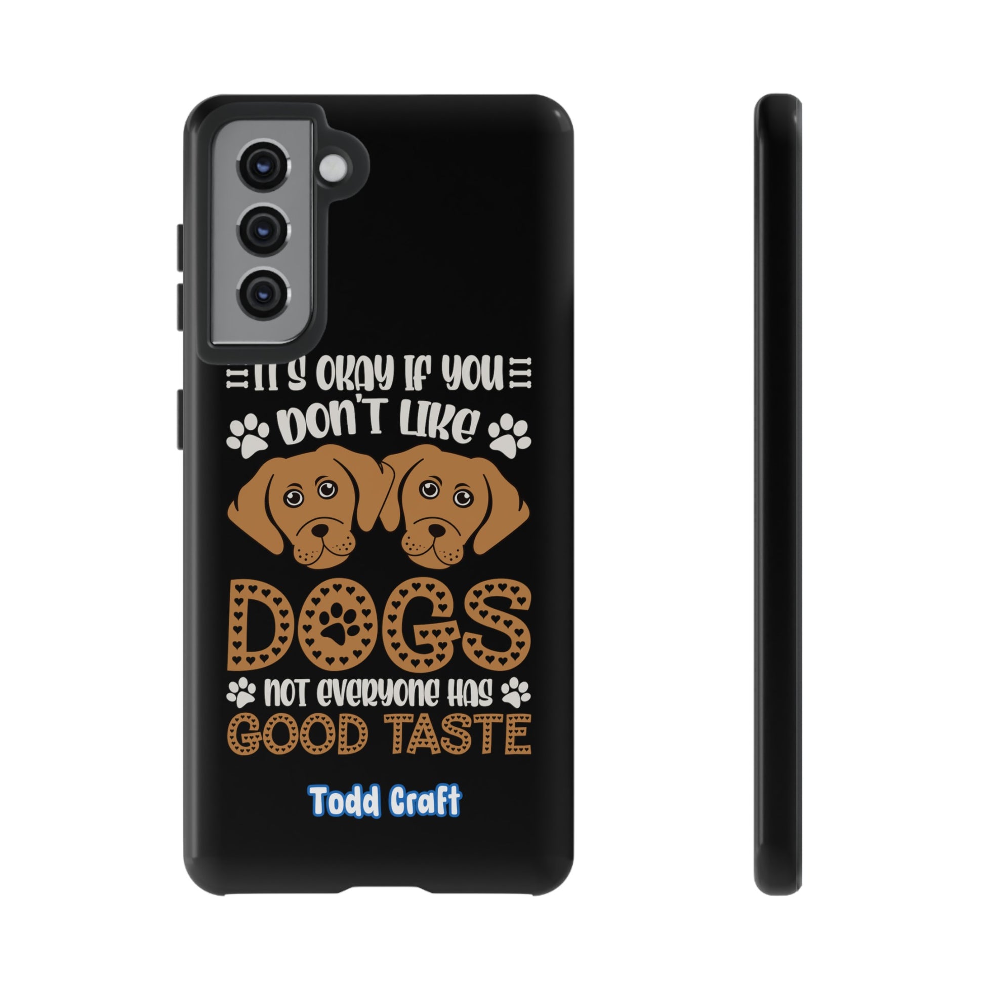 Don't Like Dogs Phone Case Toddcraft