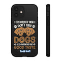 Don't Like Dogs Phone Case Toddcraft