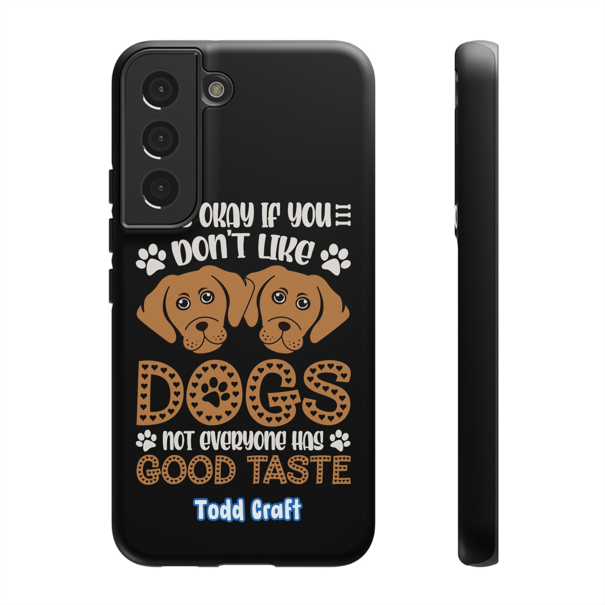 Don't Like Dogs Phone Case Toddcraft