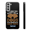 Don't Like Dogs Phone Case Toddcraft