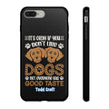 Don't Like Dogs Phone Case Toddcraft