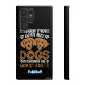 Don't Like Dogs Phone Case Toddcraft