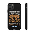 Don't Like Dogs Phone Case Toddcraft