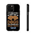 Don't Like Dogs Phone Case Toddcraft