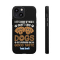 Don't Like Dogs Phone Case Toddcraft