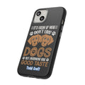 Don't Like Dogs Phone Case Toddcraft