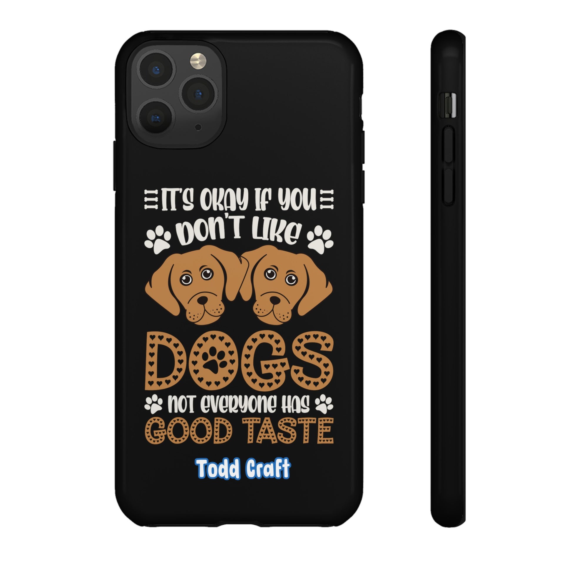 Don't Like Dogs Phone Case Toddcraft