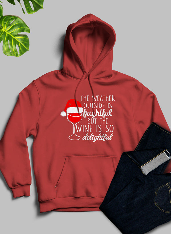 The Weather Outside is Frightful Hoodie - Toddcraft