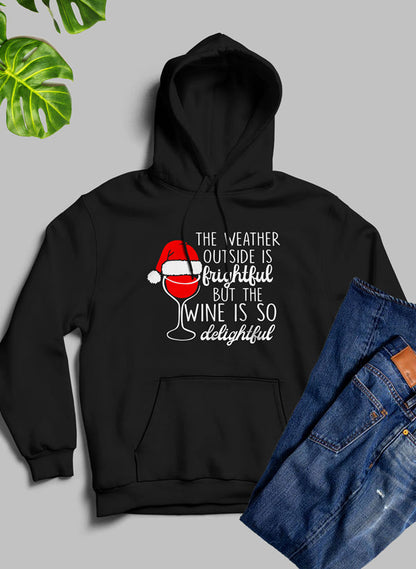The Weather Outside is Frightful Hoodie - Toddcraft