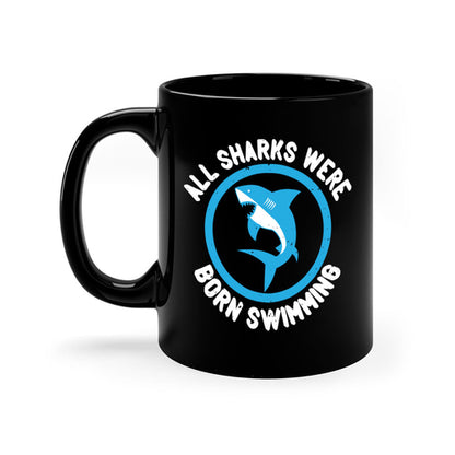 All Sharks Were Born Swimming Mug - Inspirational Shark Coffee Cup Gift