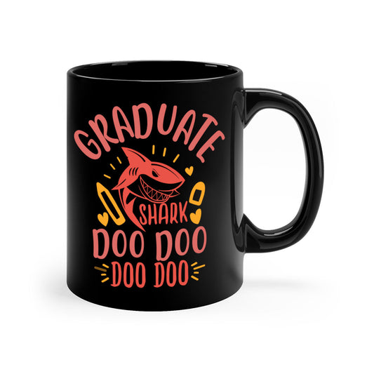 Graduate Shark Doo Doo Mug - Funny Graduation Coffee Cup Gift