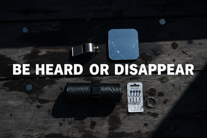 BE HEARD OR DISAPPEAR - Ocean Survival Signal Kit