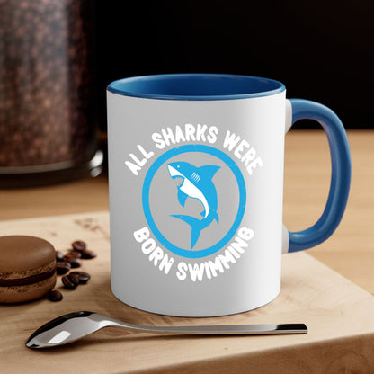 All Sharks Were Born Swimming Mug - Inspirational Shark Coffee Cup Gift
