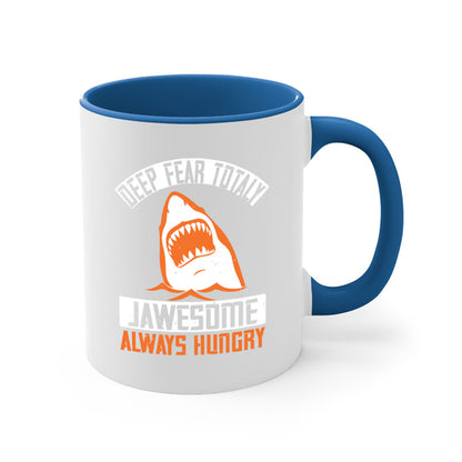 Deep Fear Totally Jawesome Shark Mug - Always Hungry Coffee Cup Gift