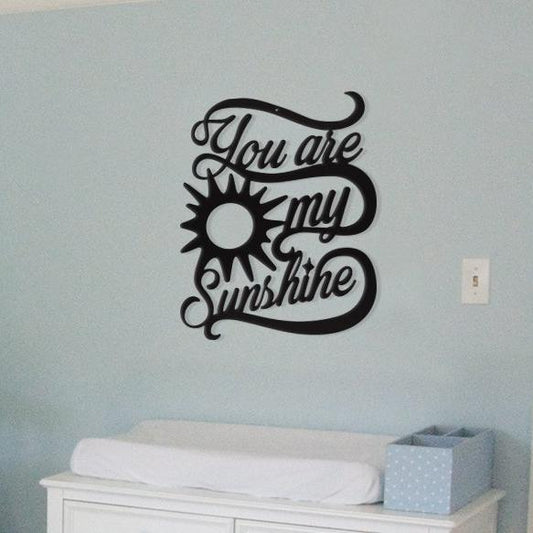 You Are My Sunshine - Metal Wall Art/Decor - Toddcraft