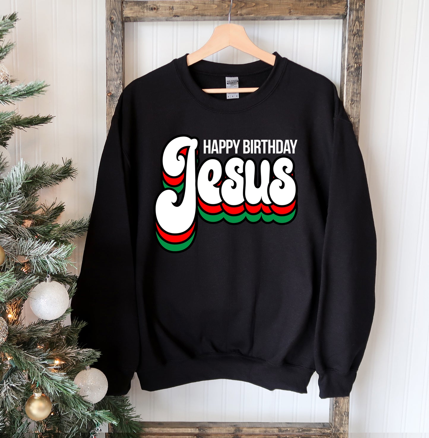 Happy Birthday Jesus Sweatshirt - Christmas Holiday Crewneck