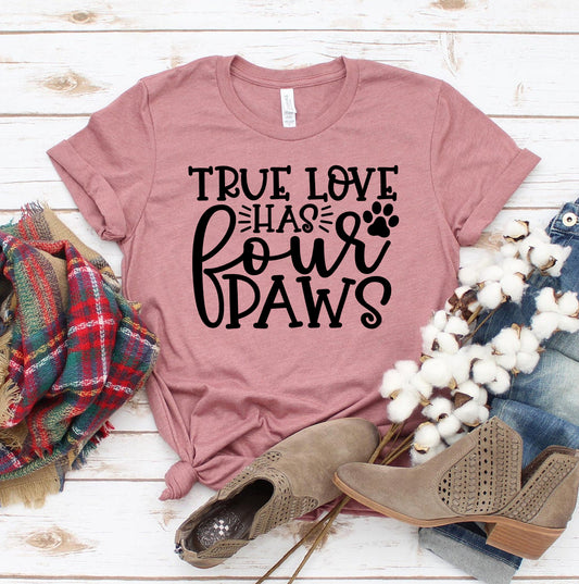 True Love Has 4 Paws T-shirt - Toddcraft